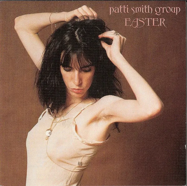 Patti Smith Group – Easter