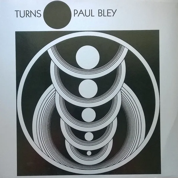 Paul Bley – Turns