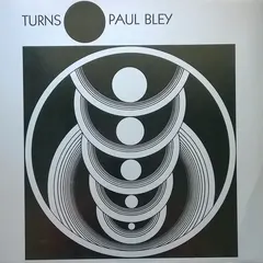 Paul Bley – Turns (Vinyl, LP)