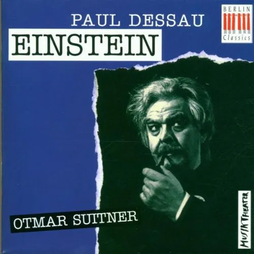 Paul Dessau – Otmar Suitner - Einstein