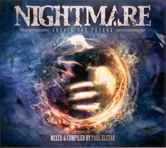 Paul Elstak – Nightmare - Create The Future (CD, Mixed)