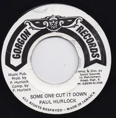 Paul Hurlock – Some One Cut It Down (Vinyl, 7")