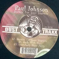 Paul Johnson – Burnin' For Your Yearnin' (Vinyl, 12")