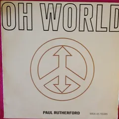 Paul Rutherford – Oh World (Vinyl, 12")