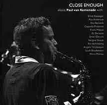 Paul Van Kemenade – Close Enough (CD, Album)