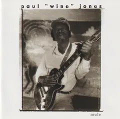 Paul "Wine" Jones* – Mule (CD, Album)