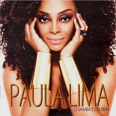 Paula Lima – O Samba É Do Bem (CD, Album)