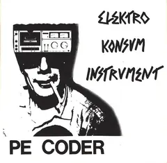 Pe Coder – Elektro Konsum Instrument (Vinyl, 7")