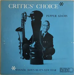Pepper Adams World Pacific Records – Critics' Choice (Vinyl, LP)