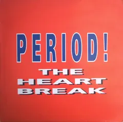 Period – The Heart Break (Vinyl, 12")