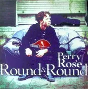 Perry Rose – Round & Round (CD, Single)
