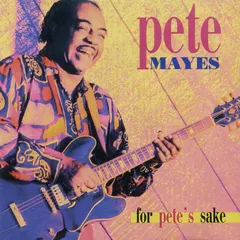 Pete Mayes Irond – For Pete's Sake (CD, Album)