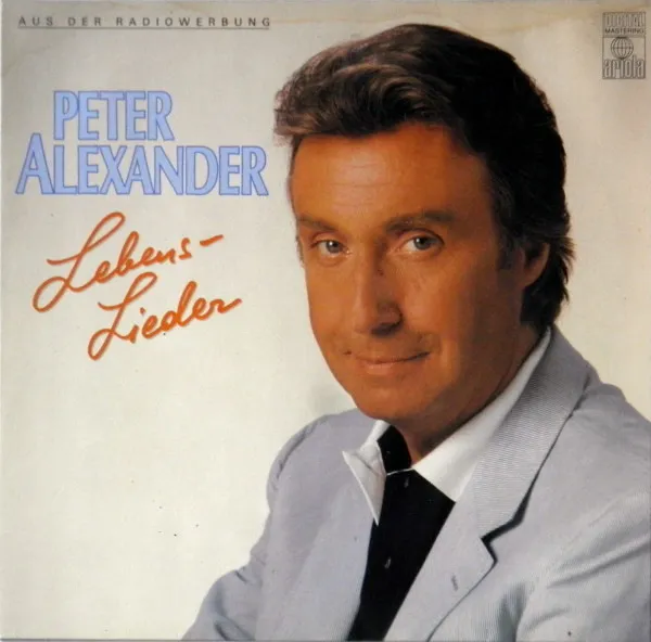 Peter Alexander – Lebens-Lieder