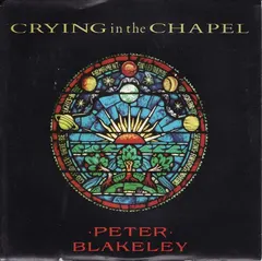 Peter Blakeley – Crying In The Chapel (Vinyl, 12")