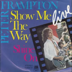 Peter Frampton – Show Me The Way (Live) (Vinyl, 7")