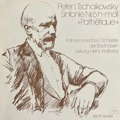 Peter I. Tschaikowsky*, Philharmonisches Orchester Der Stadt Essen*, Heinz Wallberg – Symphonie Nr. 6 H-moll "Pathetique" (Vinyl, LP)