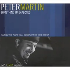 Peter Martin (6) – Something Unexpected (CD, Album)
