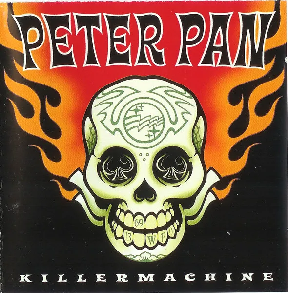 Peter Pan* – Killermachine