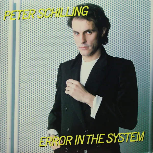Peter Schilling – Error In The System