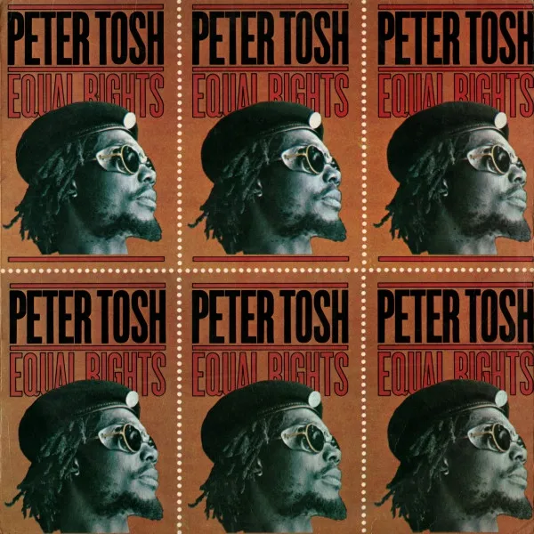 Peter Tosh – Equal Rights