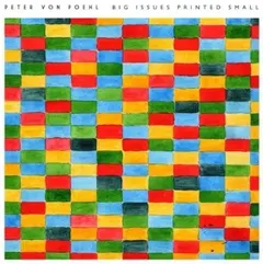 Peter von Poehl – Big Issues Printed Small (Vinyl, LP)