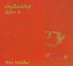 Peter Waldner – Orgellandschaft Ritten II (CD)