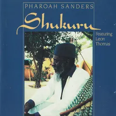 Pharoah Sanders – Shukuru (CD, Album)