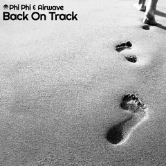 Phi Phi* & Airwave – Back On Track (File, MP3)