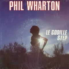 Phil Wharton – Le Godille Step (Vinyl, 7")