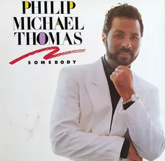 Philip Michael Thomas* – Somebody (Vinyl, LP)