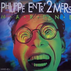 Philippe Entr'2 Mers* – Marine (Vinyl, 12")