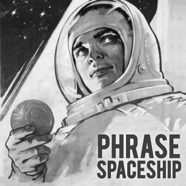 Phrase – Spaceship