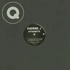 Pierre J – Dynamite (Vinyl, 12")