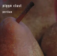 Pigyn Clust – Perllan (CD)