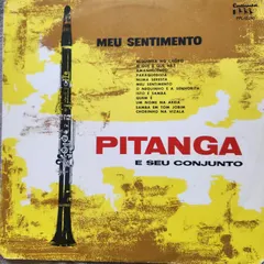 Pitanga E Seu Conjunto* – Meu Sentimento (Vinyl, LP)