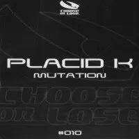 Placid K – Mutation (Vinyl, 12")