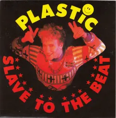 Plastic* – Slave To The Beat (Vinyl, 7")