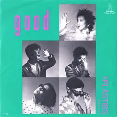Plastics – Good! (Vinyl, 7")