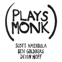 Plays Monk – Plays Monk (CD, Album)