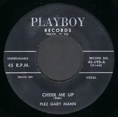 Plez Gary Mann – Cheer Me Up (Vinyl, 7")