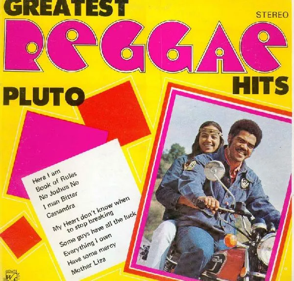 Pluto* – Greatest Reggae Hits