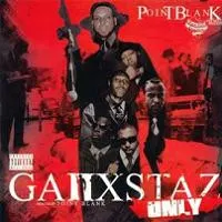 Point Blank (5) – Ganxstaz Only (CDr, Compilation)