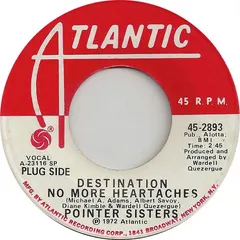 Pointer Sisters – Destination No More Heartaches (Vinyl, 7")