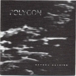 Polygon – Beyond Nothing