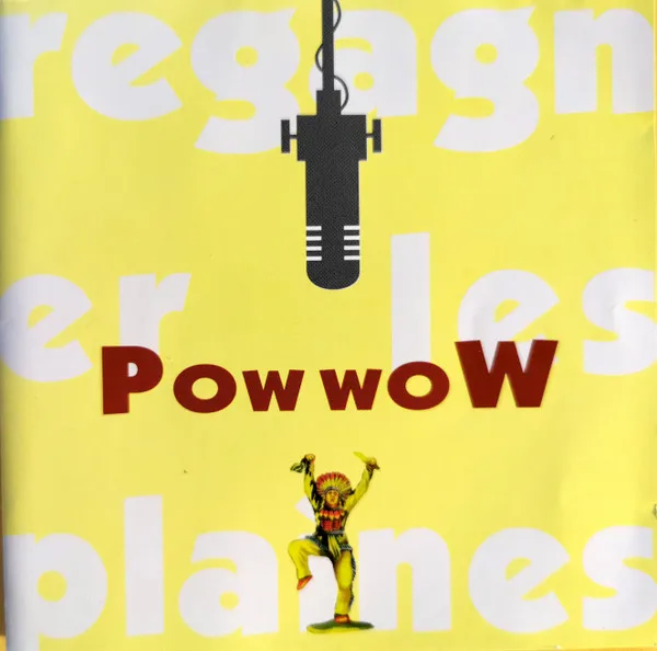 Pow Wow (2) – Regagner Les Plaines