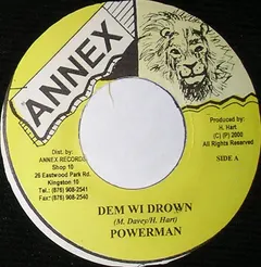 Powerman – Dem Wi Drown (Vinyl, 7")
