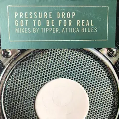Pressure Drop – Got To Be For Real (Vinyl, 12")
