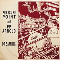 Pressure Point And PP Arnold* – Dreaming (Vinyl, 12")