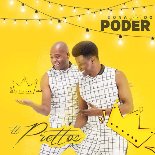Prettos – Dona Do Poder