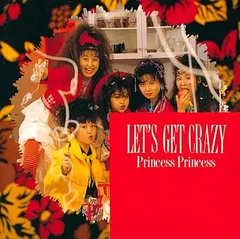 Princess Princess – Let's Get Crazy (CD, Album)